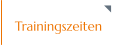 Trainingszeiten
